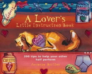 Image of A Lovers Little Instruction Book by Caleb March Paperback