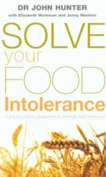 Image of Solve Your Food Intolerance by Dr. John Hunter Paperback