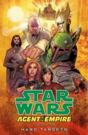Image of Star Wars agent of the empire Volume 2 Hard targets by John Ostrander