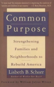 Image of Common Purpose by Lisbeth Schorr Paperback