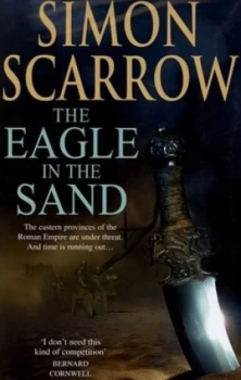 Image of The Eagle in the Sand by Simon Scarrow Hardback