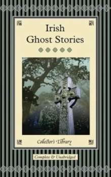 Image of Irish Ghost Stories by David Stuart Davies Hardback