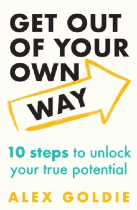 Image of Get Out of Your Own Way. Paperback. By Alex Goldie Books