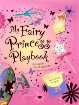 Image of My Fairy Princess Playbook by Carol Lawson Hardback