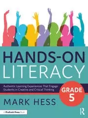 Image of Hands-On Literacy, Grade 5 : Authentic Learning Experiences That Engage Students in Creative and Critical Thinking