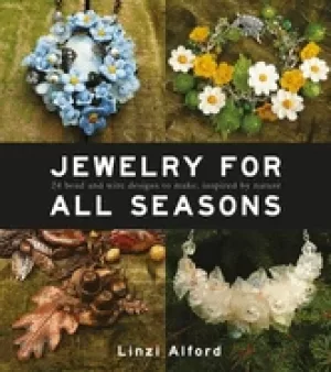 Image of jewelry for all seasons 24 bead and wire designs inspired by nature