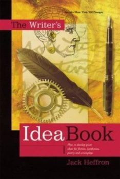 Image of The Writers Idea Book by Jack Heffron Hardback