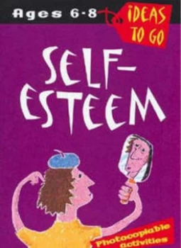 Image of Self-Esteem Ages 6-8 by Tanya Dalgleish Paperback