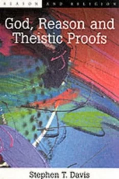 Image of God Reason and Theistic Proofs by Stephen T Davis Paperback