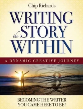 Image of Writing the Story within by Chip Richards Book