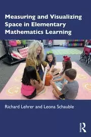 Image of Measuring and Visualizing Space in Elementary Mathematics Learning