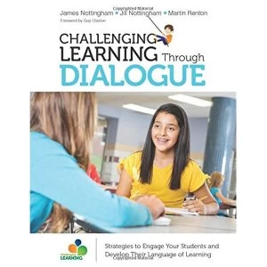 Image of Challenging Learning Through Dialogue: Strategies to Engage Your Students and Develop Their Language of Learning by Jill...