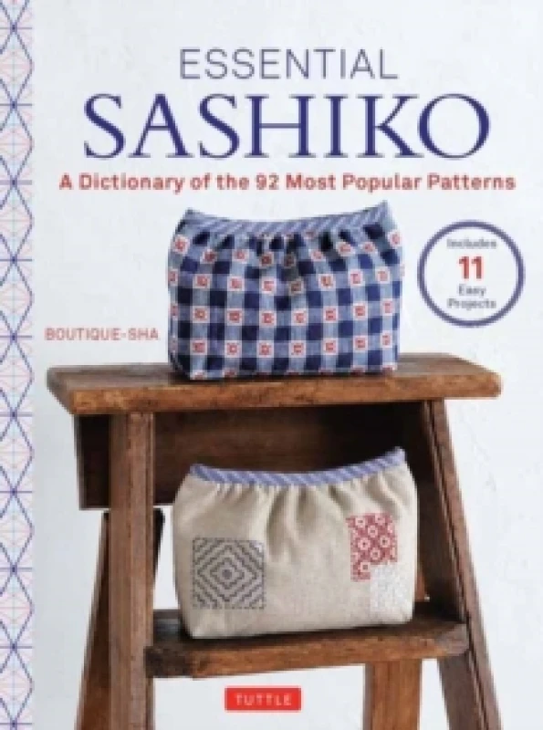 Image of Essential Sashiko : 92 of the Most Popular Patterns (With 11 Projects and Actual Size Templates) Hardback
