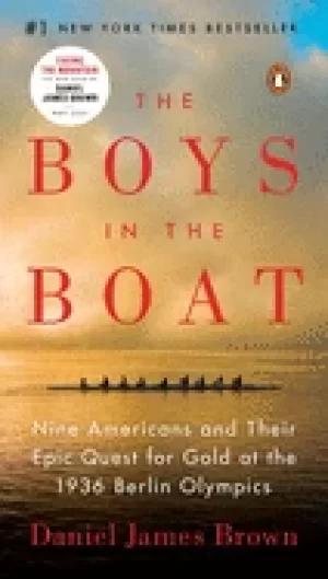 Image of boys in the boat nine americans and their epic quest for gold at the 1936 b