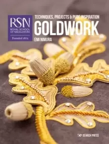 Image of RSN: Goldwork : Techniques, Projects & Pure Inspiration