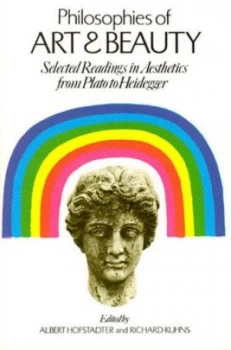 Image of Philosophies of Art and Beauty by Albert Hofstadter Book