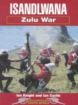 Image of Isandlwana by Ian Knight and Ian Castle Paperback