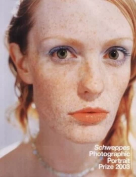 Image of Schweppes Photographic Portrait Prize 2003 Paperback