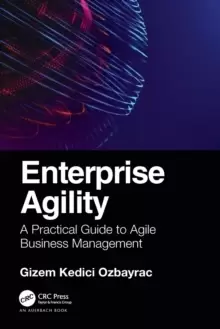 Image of Enterprise Agility : A Practical Guide to Agile Business Management