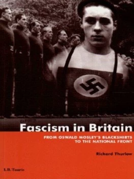 Image of Fascism in Britain by Richard Thurlow Paperback