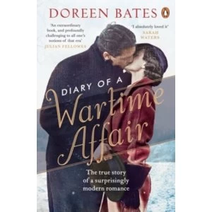 Image of Diary of a Wartime Affair: The True Story of a Surprisingly Modern Romance by Doreen Bates (Paperback, 2017)