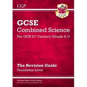 Image of New Grade 9-1 GCSE Combined Science: OCR 21st Century Revision Guide with Online Edition Foundation by CGP Books (Paperback,...