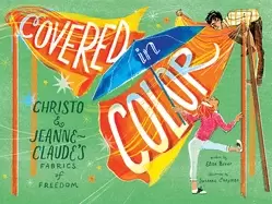 Image of covered in color christo and jeanne claudes fabrics of freedom