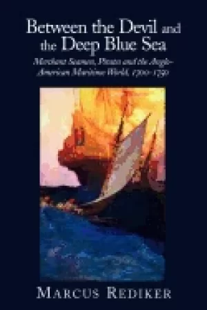 Image of between the devil and the deep blue sea merchant seamen pirates and the ang
