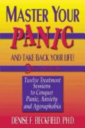 Image of master your panic twelve treatment sessions to conquer panic anxiety and ag