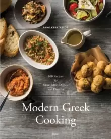 Image of Modern Greek Cooking : 100 Recipes for Meze, Main Dishes, and Desserts