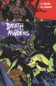 Image of Death and the Maidens by Greg Rucka and Klaus Janson and Steve Buccellato and Clem Robins and Bob Kane Paperback
