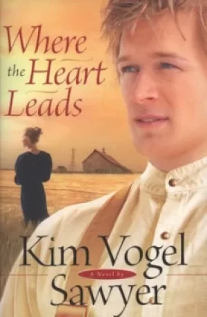 Image of Where the heart leads by Kim Vogel Sawyer