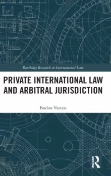 Image of Private International Law and Arbitral Jurisdiction