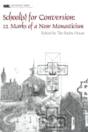 Image of school for conversion 12 marks of a new monasticism