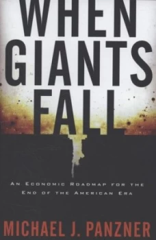 Image of When Giants Fall by Michael Panzner Hardback