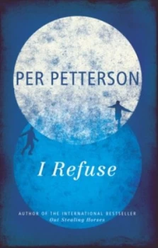 Image of I Refuse by Per Petterson Book