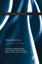 Image of Policing Hate Crime Understanding Communities and Prejudice