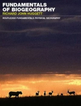 Image of Fundamentals of Biogeography by Richard John Huggett Book