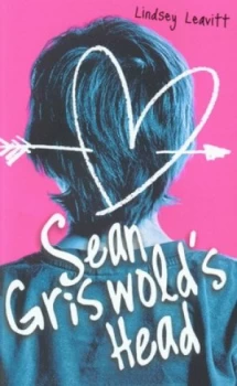 Image of Sean Griswolds Head by Lindsey Leavitt Paperback