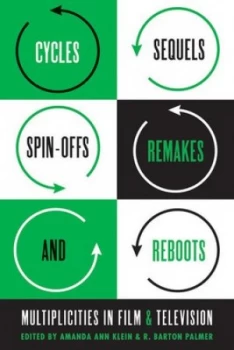Image of Cycles Sequels Spin-Offs Remakes and Reboots by Amanda Ann Klein Book
