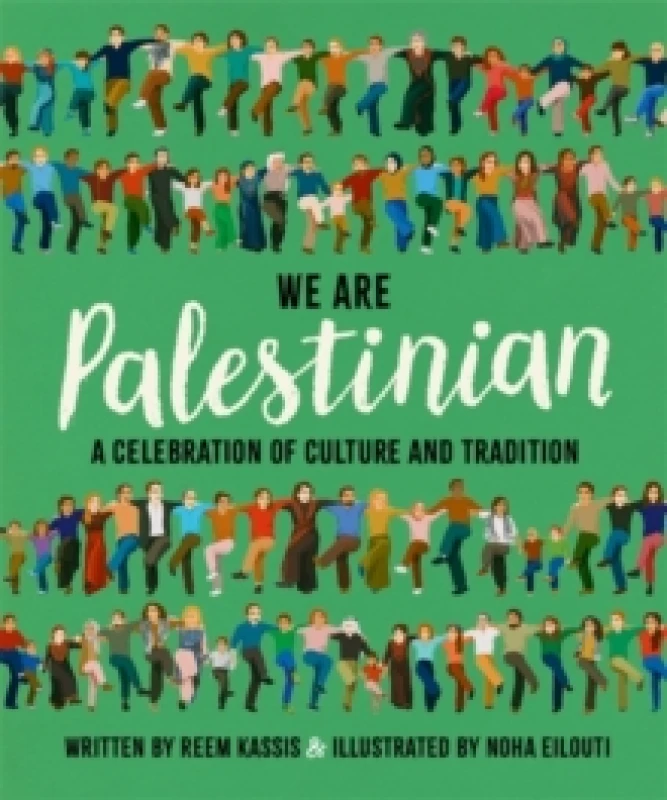 Image of We Are Palestinian : A Celebration of Culture and Tradition Hardback