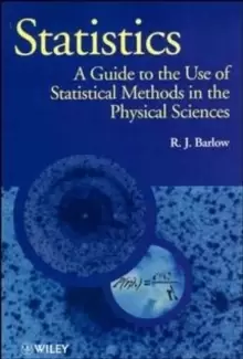 Image of Statistics - A Guide to the use of Statistic Methods in the Physical Science