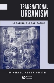 Image of Transnational urbanism by Michael Peter Smith