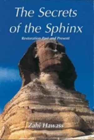 Image of The secrets of the Sphinx by Zahi Hawass