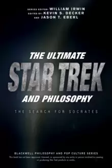 Image of The Ultimate Star Trek and Philosophy : The Search for Socrates