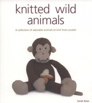 Image of Knitted Wild Animals by Sarah Keen Paperback