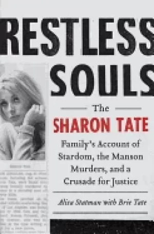 Image of restless souls the sharon tate familys account of stardom the manson murder
