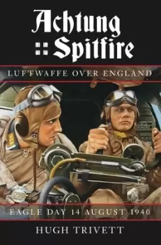 Image of Achtung Spitfire by Hugh Trivett