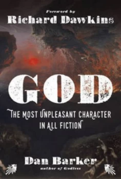 Image of God by Dan Barker Foreword by Richard Dawkins Hardback