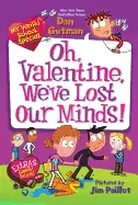 Image of my weird school special oh valentine weve lost our minds